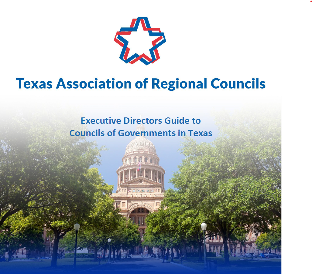 New(er) ED's Guide Texas Association of Regional Councils